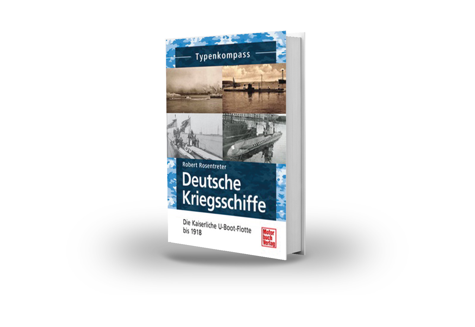 Die kaiserliche U-Boot-Flotte bis 1918